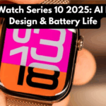 Apple Watch Series 10 2025: AI Fitness, Design & Battery Life