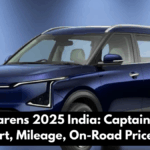 Kia Carens 2025 India: Captain Seats Comfort, Mileage, On-Road Price & EMI