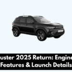 Renault Duster 2025 Return: Engine Options, Features & Launch Details