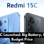 Redmi 15C Launched: Big Battery, Display & Budget Price