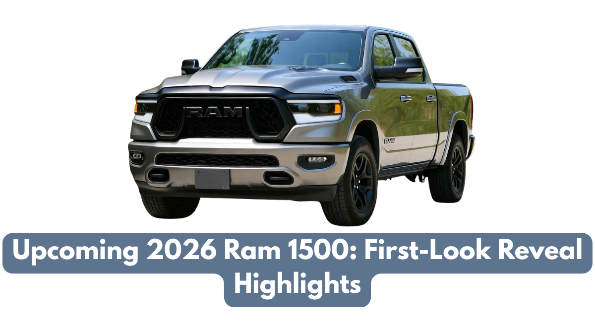Upcoming 2026 Ram 1500: First-Look Reveal Highlights