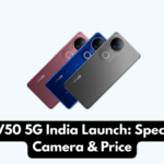 Vivo V50 5G India Launch: Specs, OIS Camera & Price