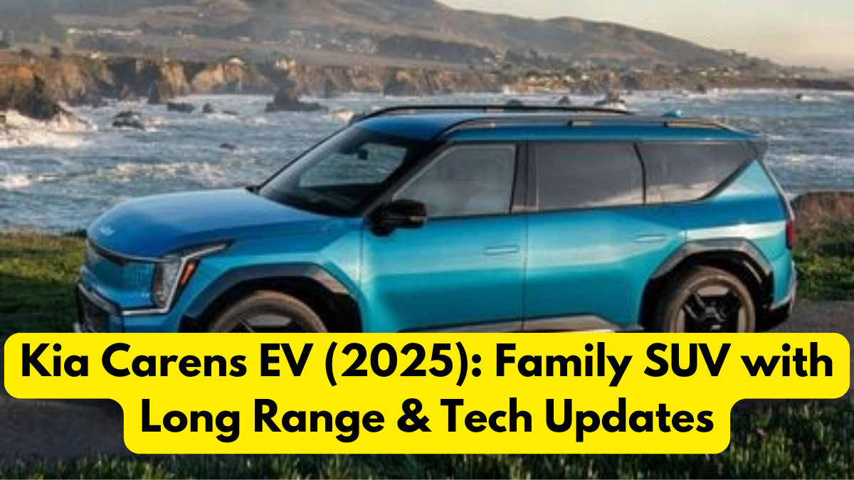 Kia Carens EV (2025): Family SUV with Long Range & Tech Updates