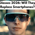Smart Glasses 2026: Will They Finally Replace Smartphones?