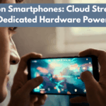 Gaming on Smartphones: Cloud Streaming vs Dedicated Hardware Power