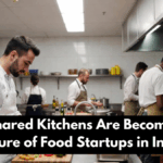 Why Shared Kitchens Are Becoming the Future of Food Startups in India