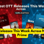Best OTT Releases This Week Across Netflix And Prime