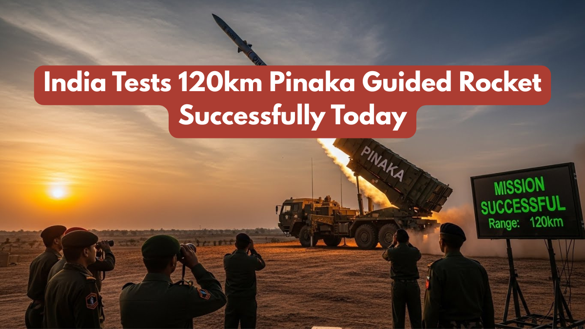 India Tests 120km Pinaka Guided Rocket Successfully Today