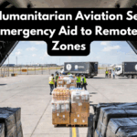 How Humanitarian Aviation Services Deliver Emergency Aid to Remote Disaster Zones