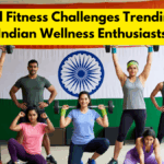 Self Styled Fitness Challenges Trending Among Indian Wellness Enthusiasts