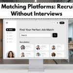 AI Job Matching Platforms: Recruitment Without Interviews