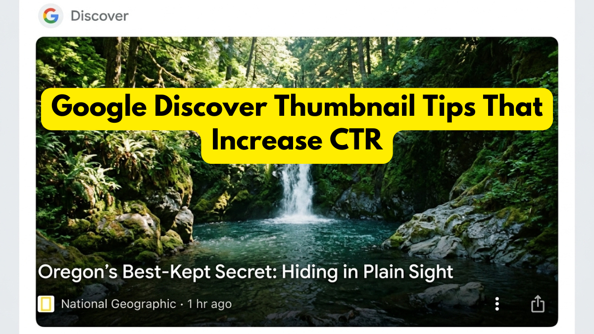 Google Discover Thumbnail Tips That Increase CTR